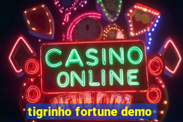 tigrinho fortune demo